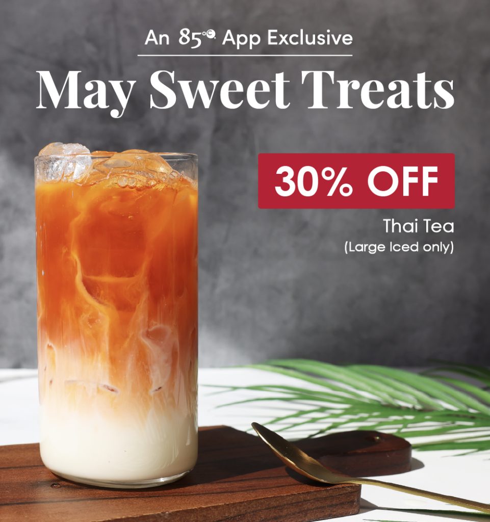 An 85°C App Exclusive | May Sweet Treats | 30% OFF | Thai Tea (Large Iced only)