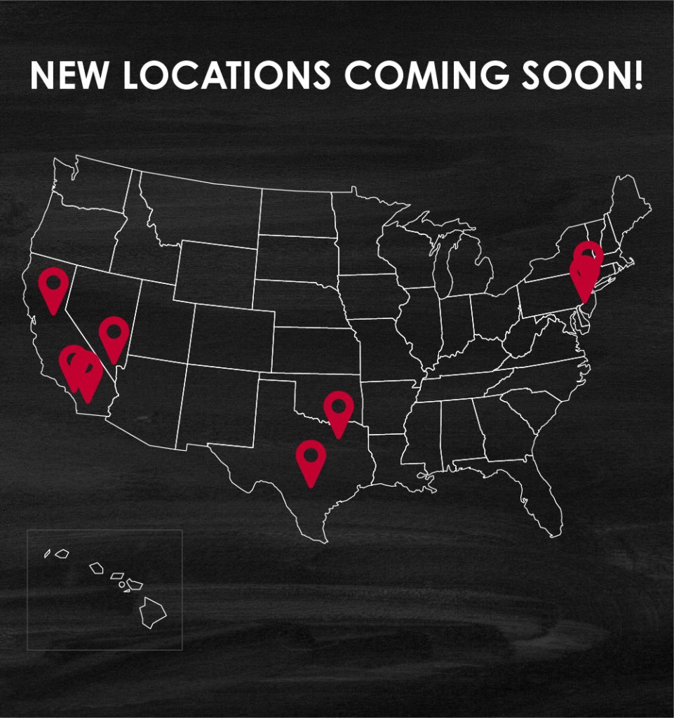NEW LOCATIONS COMING SOON